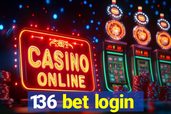 136 bet login